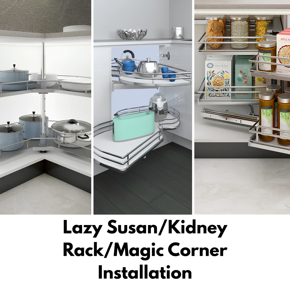 Installation - Lazy Susan/Kidney Rack/Magic Corner (Per Product)