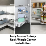 Installation - Lazy Susan/Kidney Rack/Magic Corner (Per Product)